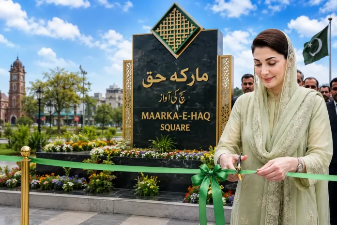 Maryam Nawaz Inaugurates Maarka e Haq Square in Rawalpindi | dailynewstube.com